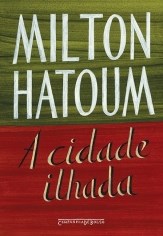 Livro A Cidade Ilhada  Hatoum