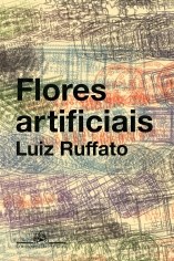 Livro Flores Artificiais - Ruffato
