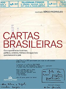 Livro Cartas Brasileiras - Correspondencias Historicas, Politicas, Celebres, Hila - Rodrigues