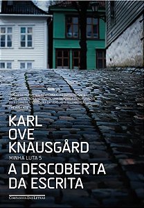 Livro Descoberta da Escrita, a - Minhas Lutas - Knausg rd