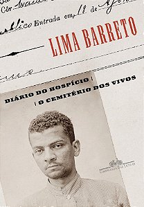 Livro Diário do Hospício e o Cemitério dos Vivos  Lima Barreto