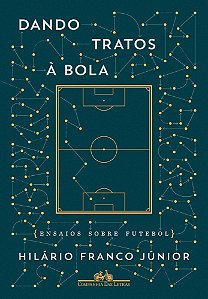 Livro Dando Tratos a Bola - Ensaios sobre Futebol - Franco Junior
