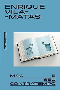 Livro Mac e Seu Contratempo - Vila-matas