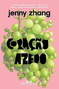 Livro Coracao Azedo - Zhang