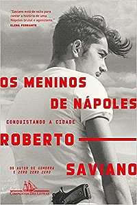 Livro Meninos de Napoles, os - Conquistando a Cidade - Vol. 1 - Saviano