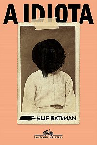 Livro Idiota, A - Batuman