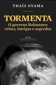 Livro Tormenta O Governo Bolsonaro