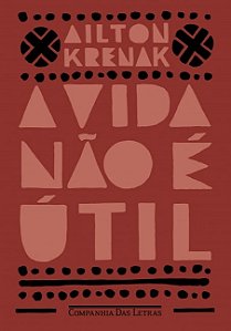 Livro A Vida Não é Útil