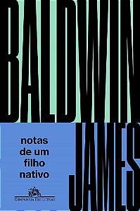 Livro Notas de Um Filho Nativo - Baldwin