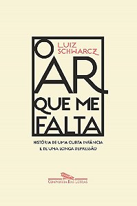 Livro Ar Que Me Falta: História de Uma Curta Infância e de Uma Longa Depressão