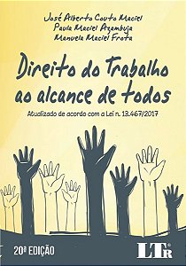 Livro Direito do Trabalho ao Alcance de Todos - Atualizado de Acordo com a Lei n. - Maciel/azambuja/frot