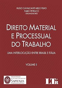 Livro Direito Material e Processual do Trabalho - Uma Interlocucao entre Brasil E - Melo Filho/petrucci