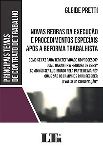 Livro Novas Regras da Execucao e Procedimentos Especiais Apos a Reforma Trabalhis - Pretti