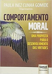 Livro Comportamento Moral - Gomide - Juruá