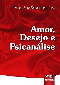 Livro Amor, Desejo e Psicanálise Kuss