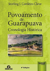 Livro Povoamento de Guarapuava: Cronologia Histórica