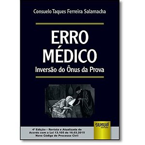 Livro Erro Médico Inversão do Ônus da Prova - Salamacha - Juruá