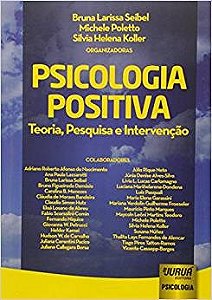 Livro Psicologia Positiva - Teoria, Pesquisa e Intervencao - Seibel/poletto/kolle