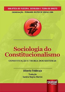 Livro Sociologia do Constitucionalismo - Constituicao e Teoria dos Sistemas - Febbrajo