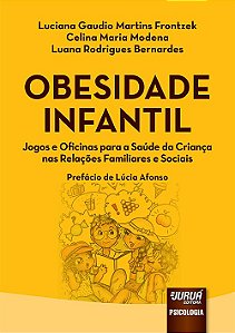 Livro Obesidade Infantil: Jogos e Oficinas para a Saude da Criança