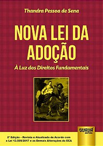 Livro Nova Lei da Adocao - a Luz dos Direitos Fundamentais - de Acordo com a Lei - Sena