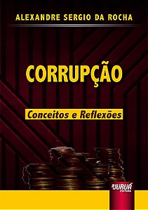 Livro Corrupcao - Conceitos e Reflexoes - Rocha