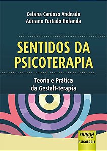 Livro Sentidos da Psicoterapia - Teoria e Pratica da Gestalt-terapia - Andrade/holanda