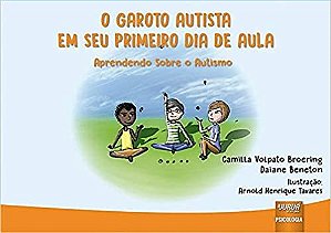 Livro Garoto Autista em Seu Primeiro Dia de Aula, O - Beneton