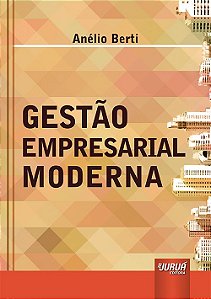 Livro Gestao Empresarial Moderna - Berti