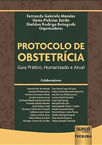 Livro Protocolo de Obstetricia - Mendes/zardo/botogos
