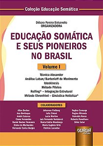 Livro Educacao Somatica e Seus Pioneiros No Brasil - Bolsanello