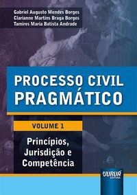 Livro Processo Civil Pragmatico - Volume 1 - Borges/borges/andrad