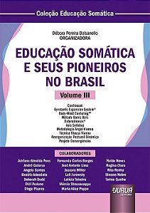 Livro Educacao Somatica e Seus Pioneiros No Brasil - Bolsanello