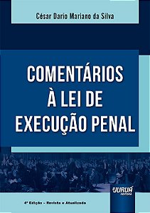 Livro Comentarios a Lei de Execucao Penal - Silva