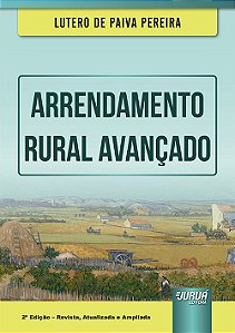 Livro Arrendamento Rural Avançado - Pereira - Juruá