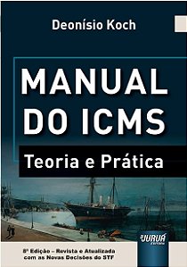 Livro Manual do ICMS - Koch 6º edição