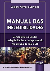 Livro Manual das Inelegibilidades - Carvalho - Juruá
