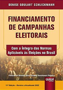 Livro Financiamento de Campanhas Eleitorais - Schlickmann - Juruá