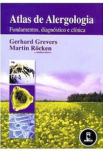 Livro Atlas de Alergologia Fundamentos, Diagnóstico e Clínica