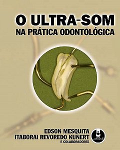 Livro Ultra-som Na Pratica Odontologica, O - Mesquita/kunert