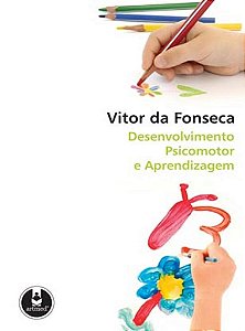 Livro Desenvolvimento Psicomotor e Aprendizagem
