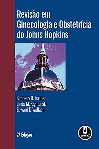 Livro Revisão em Ginecologia e Obstetrícia do Johns Hopkins - Fortner - Artmed