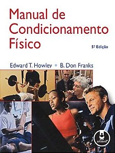 Livro Manual de Condicionamento Fisico - Frank/howley