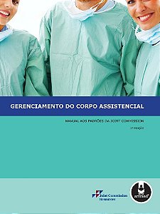 Livro Gerenciamento do Corpo Assistencial: Manual Aos Padroes da Joint Commission - Joint Commission res