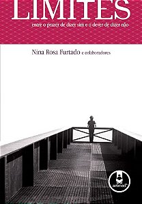 Livro Limites - entre o Prazer de Dizer Sim e o Dever de Dizer Nao - Furtado