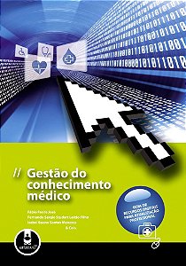 Livro Gestao do Conhecimento Medico - Guia de Recursos Digitais para Atualizacao - Freire Jose/l. Filho