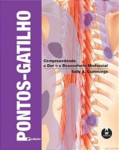 Livro Pontos-gatilho Compreendendo a Dor e o Desconforto Miofascial - Cummings - Artmed