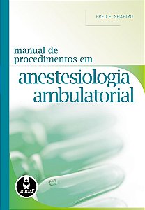 Livro Manual de Procedimentos em Anestesiologia Ambulatorial