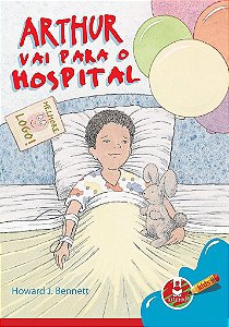 Livro Arthur Vai para o Hospital - Bennett
