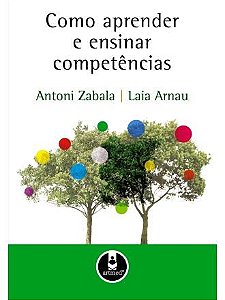 Livro Como Aprender e Ensinar Competências - Zabala - Penso